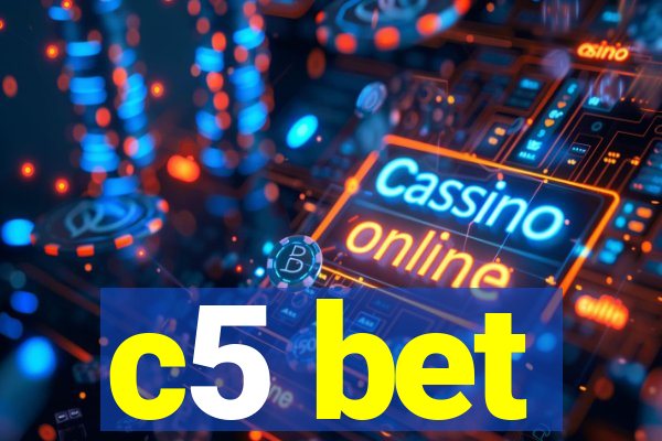 c5 bet